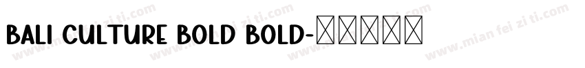Bali Culture Bold Bold字体转换